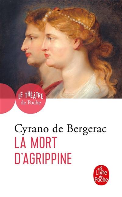 La mort d'Agrippine | Savinien de Cyrano de Bergerac, Francoise Gomez-Thome, Francoise Gomez-Thome