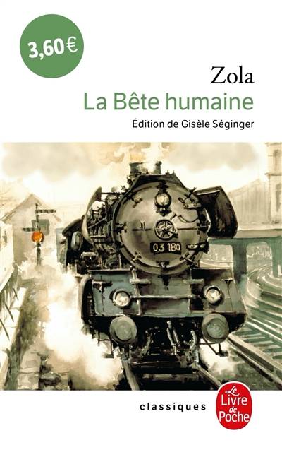 Les Rougon-Macquart. Vol. 17. La bête humaine | Emile Zola, Gisèle Séginger