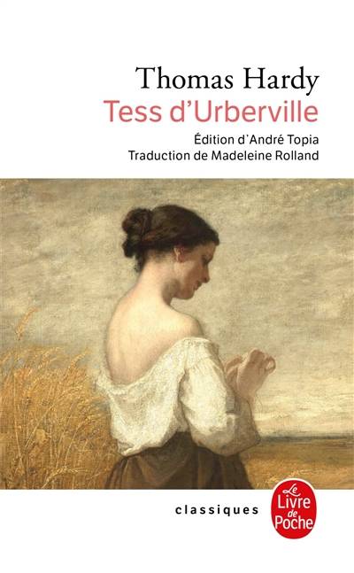 Tess d'Urberville : une femme pure | Thomas Hardy, André Topia, Madeleine Rolland