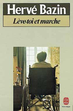 Lève-toi et marche | Hervé Bazin