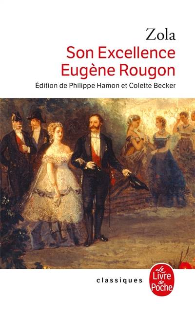 Les Rougon-Macquart. Vol. 6. Son Excellence Eugène Rougon | Emile Zola, Philippe Hamon, Colette Becker