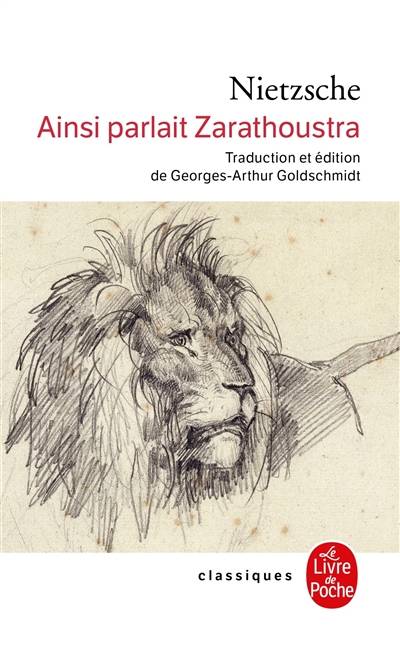 Ainsi parlait Zarathoustra : un livre pour tous et pour personne | Friedrich Nietzsche, Georges-Arthur Goldschmidt, Georges-Arthur Goldschmidt