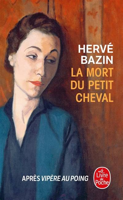 La mort du petit cheval | Hervé Bazin