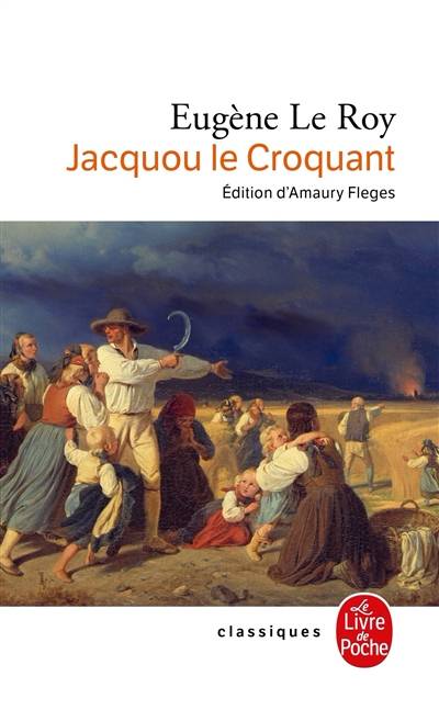 Jacquou le Croquant | Eugène Le Roy, Amaury Fleges, Emmanuel Le Roy Ladurie