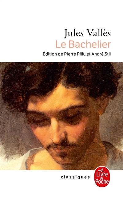 Le bachelier | Jules Vallès, Pierre Pillu, André Stil