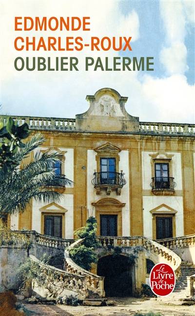 Oublier Palerme | Edmonde Charles-Roux