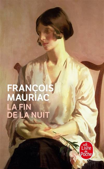 La fin de la nuit | François Mauriac