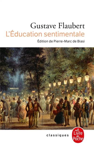 L'éducation sentimentale | Gustave Flaubert, Pierre-Marc de Biasi