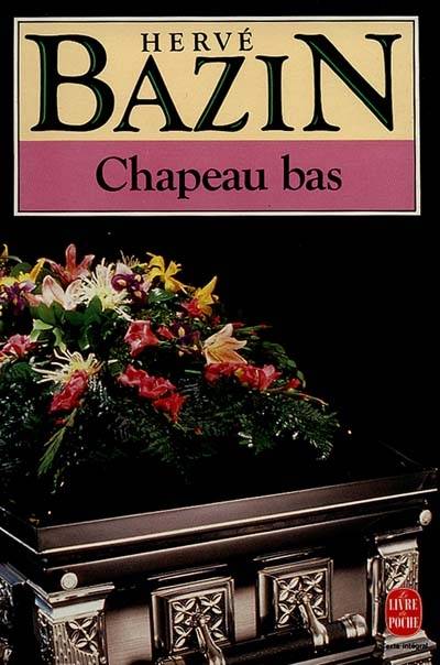 Chapeau bas | Hervé Bazin