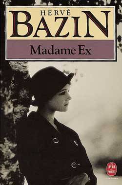 Madame Ex | Hervé Bazin