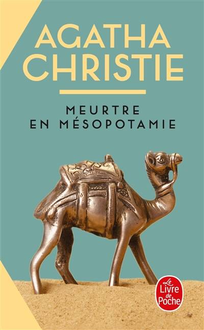 Meurtre en Mésopotamie | Agatha Christie, Robert Nobret