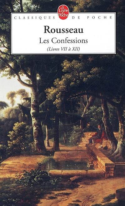 Les confessions. Vol. 2. Livres VII à XII | Jean-Jacques Rousseau