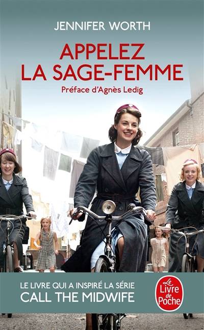 Appelez la sage-femme | Jennifer Worth, Agnès Ledig, Françoise Du Sorbier