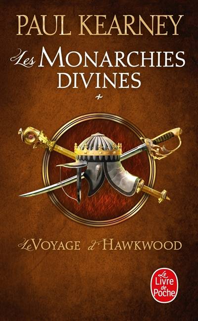 Les monarchies divines. Vol. 1. Le voyage d'Hawkwood | Paul Kearney, Marianne Thirioux