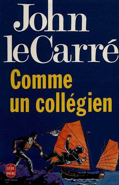 Comme un collégien | John Le Carré, Jean Rosenthal