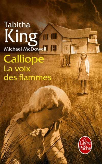 Calliope : la voix des flammes | Tabitha King, Michael McDowell, Claudine Richetin