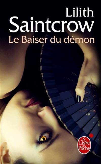 Une aventure de Danny Valentine. Le baiser du démon | Lilith Saintcrow, Célia Chazel