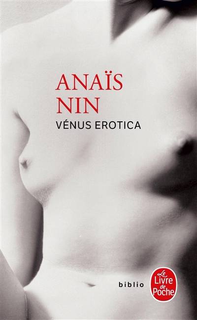 Erotica. Vénus erotica | Anaïs Nin, Béatrice Commengé