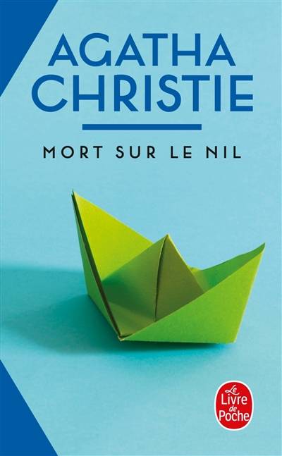 Mort sur le Nil | Agatha Christie, Elise Champon, Robert Nobret