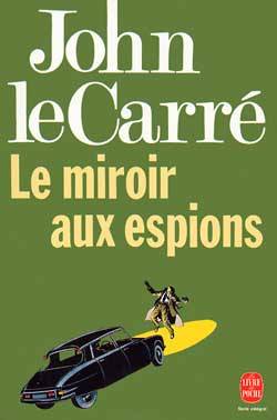 Le miroir aux espions | John Le Carré, Jean Rosenthal