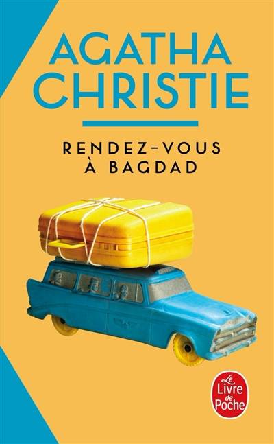 Rendez-vous à Bagdad | Agatha Christie, Bernard Blanc