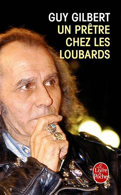 Un prêtre chez les loubards | Guy Gilbert