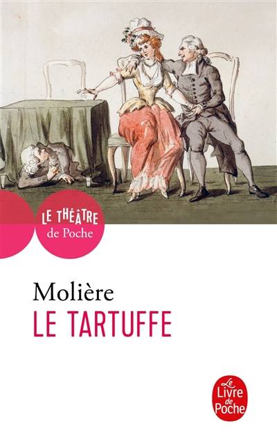 Le Tartuffe ou L'imposteur : comédie, 1664-1669 | Molière, Jean-Pierre Collinet, Jean-Pierre Collinet