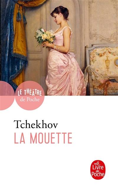 La mouette | Anton Pavlovitch Tchekhov, Patrice Pavis, Patrice Pavis, Antoine Vitez