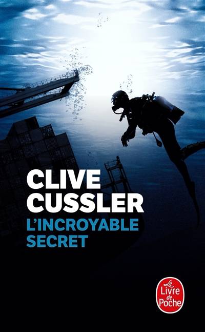 L'incroyable secret | Clive Cussler, France-Marie Watkins-Roucayrol