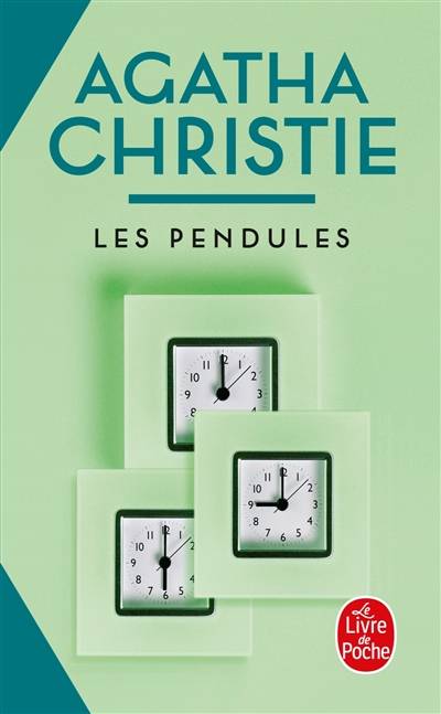 Les pendules | Agatha Christie, Jean-Marc Mendel