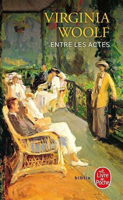 Entre les actes | Virginia Woolf, Max-Pol Fouchet, Charles Cestre