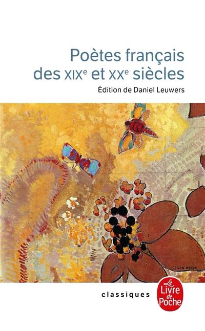 Poètes français des XIXe et XXe siècles | Daniel Leuwers, Serge Gaubert, Daniel Leuwers