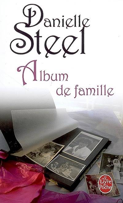 Album de famille | Danielle Steel, Françoise Arnaud-Demir