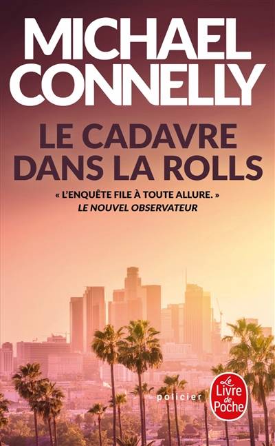 Le cadavre dans la Rolls | Michael Connelly, Jean Esch