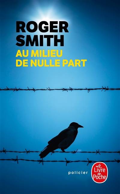 Au milieu de nulle part | Roger Smith, Estelle Roudet