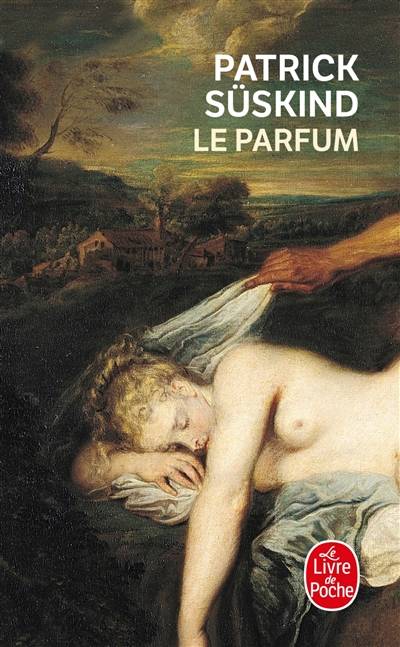 Le parfum : histoire d'un meurtrier | Patrick Süskind, Bernard Lortholary