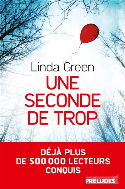 Une seconde de trop | Linda Green, Freddy Michalski