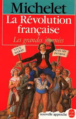 Histoire de la Révolution : les grandes journées | Jules Michelet, Paule Petitier, Michel Vovelle