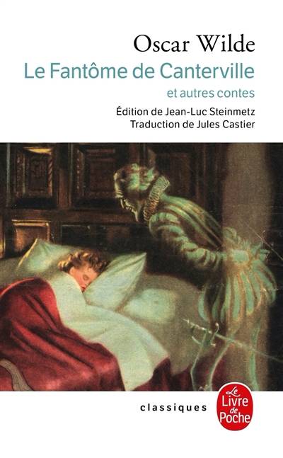 Le fantôme de Canterville : et autres contes | Oscar Wilde, Jules Castier, Jean-Luc Steinmetz, Maurice Henry, Jean-Luc Steinmetz, Jules Castier