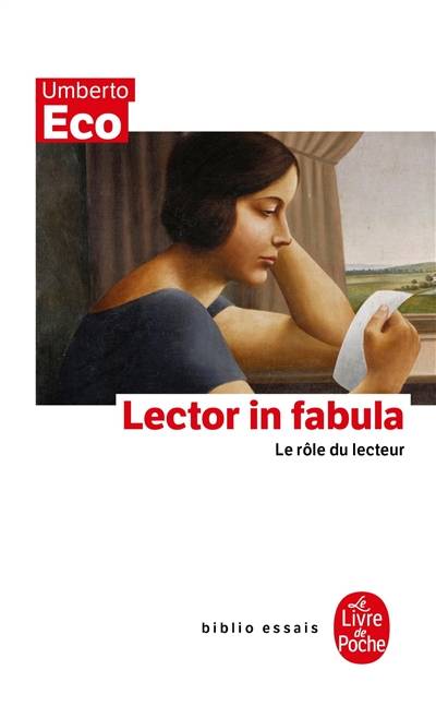 Lector in fabula : le rôle du lecteur ou La coopération interprétative dans les textes narratifs | Umberto Eco, Myriem Bouzaher