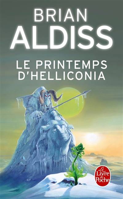 Le printemps d'Helliconia | Brian Wilson Aldiss, Jacques Chambon