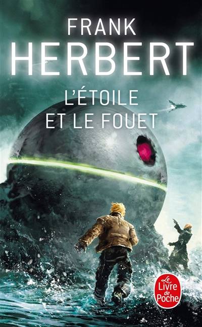 L'étoile et le fouet | Frank Herbert, Guy Abadia