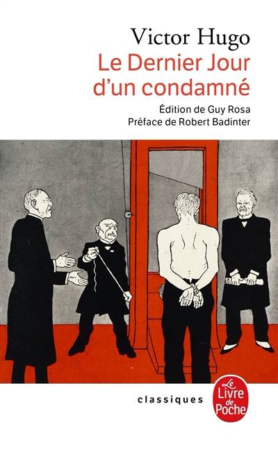 Le dernier jour d'un condamné. Claude Gueux. L'affaire Tapner | Victor Hugo, Robert Badinter, Guy Rosa