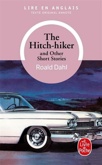 The hitch-hiker : and other short stories | Roald Dahl, Chantal Yvinec