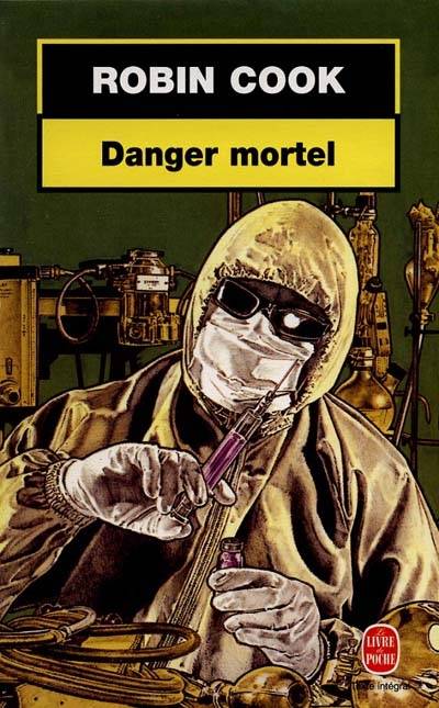 Danger mortel | Robin Cook, Jean-Paul Martin