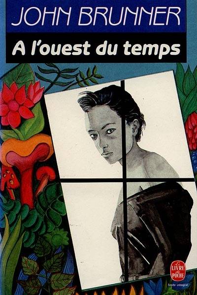 A l'ouest du temps | John Brunner, Guy Abadia