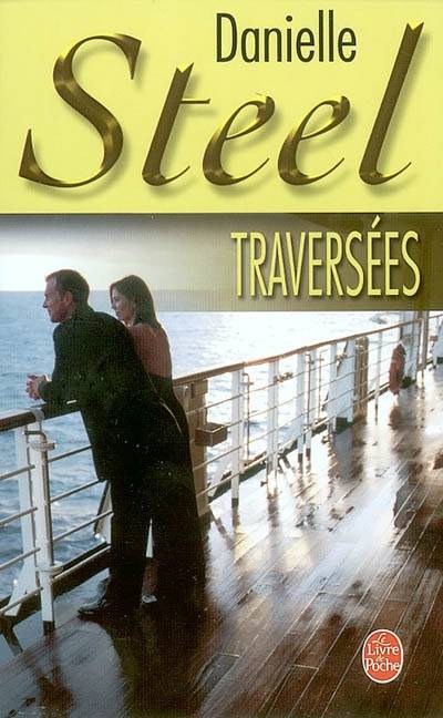 Traversées | Danielle Steel, Caroline Pasquier