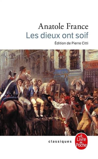 Les dieux ont soif | Anatole France, Pierre Citti, Pierre Citti