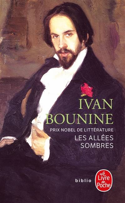 Les allées sombres | Ivan Alexeevitch Bounine, Jean-Luc Goester, Francois Laurent, Jacques Catteau, Jean-Luc Goester, Francois Laurent