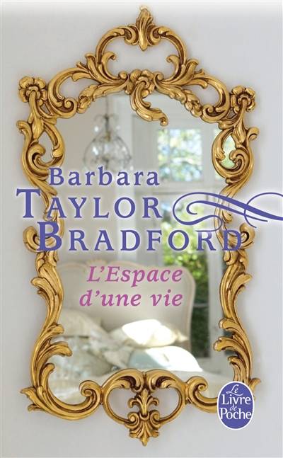 L'espace d'une vie | Barbara Taylor Bradford, Michel Ganstel